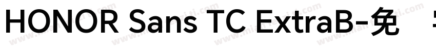 HONOR Sans TC ExtraB字体转换